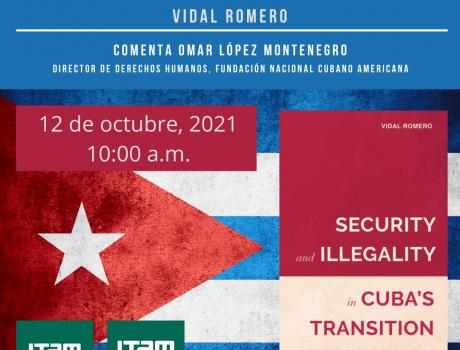 Presentación del libro "Security and Illegality in Cuba's transition to democracy"