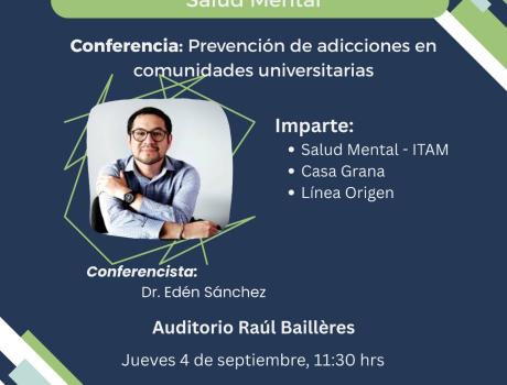 Conoce nuestros servicios de Salud Mental. Conferencia: Prevención de adicciones en comunidades universitarias