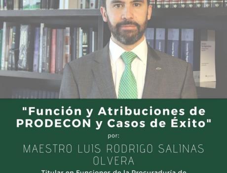 Conferencia: "Función y atribuciones de PRODECON