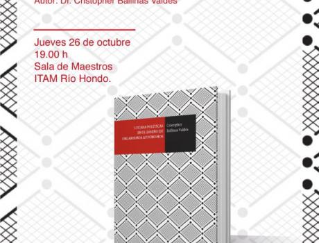 Presentación del libro: Luchas políticas en el diseño de organismos autónomos