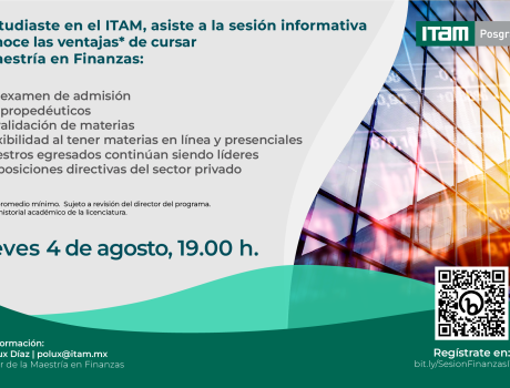 Sesión informativa Maestría en Finanzas ITAM