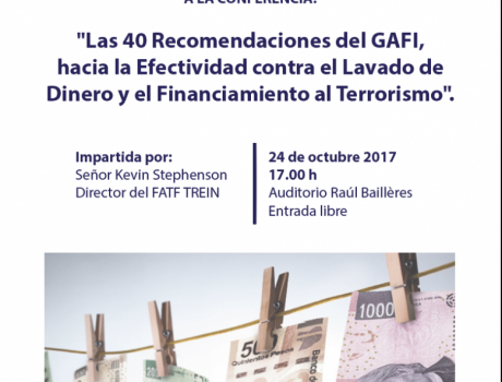 Conferencia "Las 40 Recomendaciones del GAFI, hacia la Efectividad contra el Lavado de Dinero y el Financiamiento al Terrorismo".
