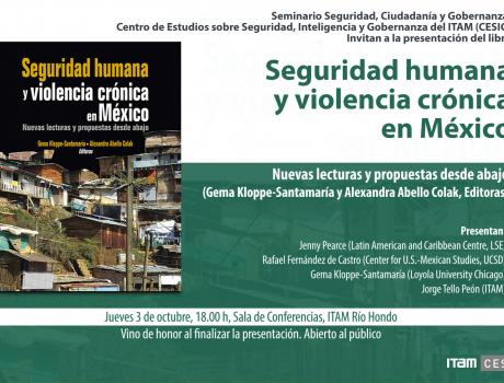 Presentación del libro Seguridad humana y violencia crónica en México