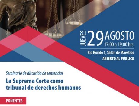 Seminario de discusión de sentencias La Suprema Corte como tribunal de derechos humanos