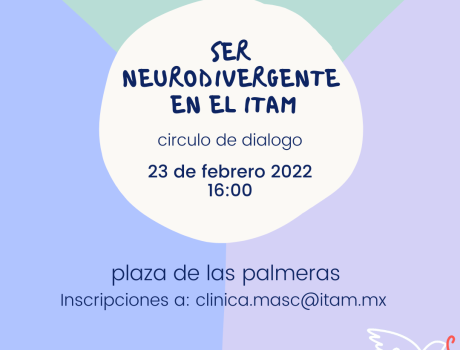 Círculo de Diálogo: Ser Neurodivergente en el ITAM 