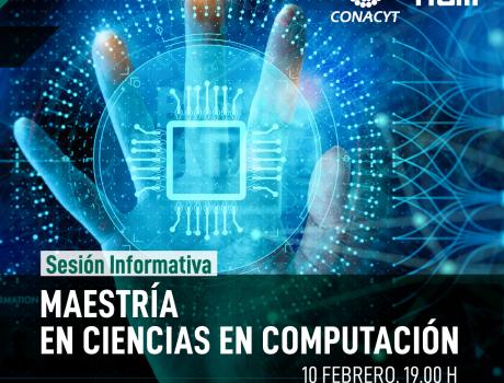 Póster Sesión informativa: Maestría en Ciencias en Computación