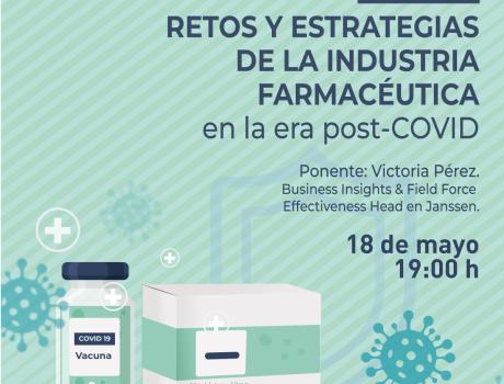 Webinar: Retos y Estrategias de la Industria Farmacéutica en la era post-COVID