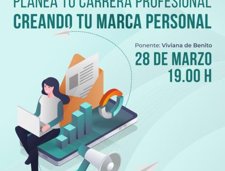 Webinar: Planea tu carrera profesional creando tu marca personal.