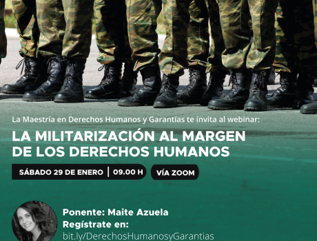 La militarización al margen de los Derechos Humanos