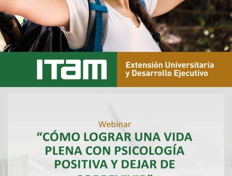  Webinar “Cómo lograr una vida plena con psicología positiva y dejar de sobrevivir"