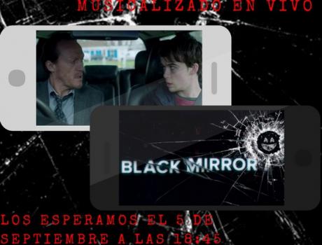 Proyeccción de Black Mirror "Shut up and Dance" musicalizado en vivo
