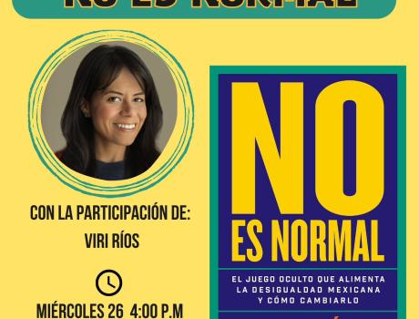 Presentación del libro: No es Normal. Viridiana Ríos