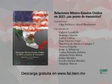 Foreign Affairs Latinoamérica celebra los 75 años del ITAM con el libro "Relaciones México-Estados Unidos en 2021: ¿un punto de 
