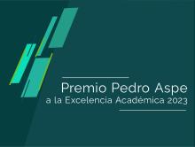 La Maestría en Economía Aplicada anuncia a los ganadores del Premio Pedro Aspe 2023