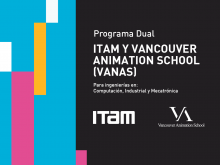 Programa Dual ITAM-Vancouver Animation School 